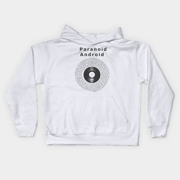 Paranoid Android / Song Lyrics Vinyl Style Kids Hoodie by Go Trends